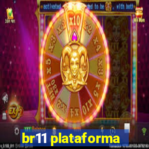 br11 plataforma